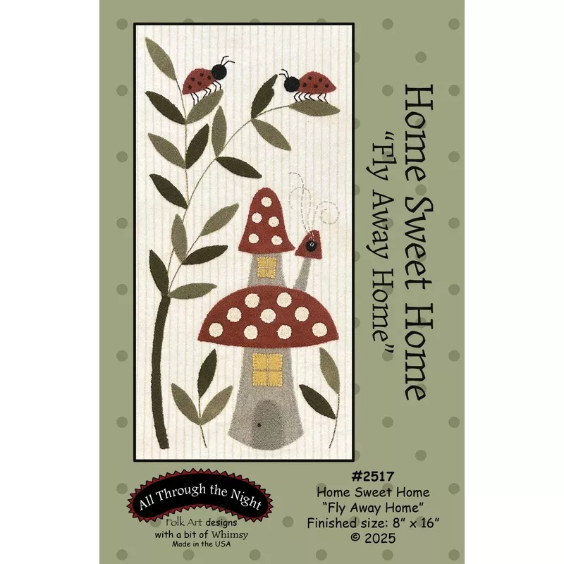 #2517 Home Sweet Home-Fly Away